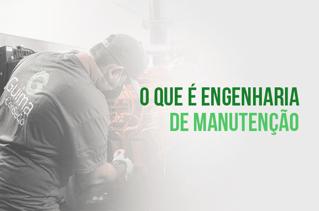 O que é engenharia de manutenção e por que é importante