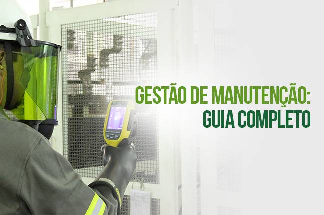 Gestão da Manutenção: Guia Completo para Melhoria e Eficiência
