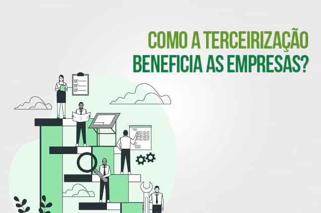 Como a Terceirização Beneficia as Empresas: Descubra as Estratégias e Vantagens para Crescer